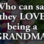 To be a Grandparent is to Know the Truest Kind of Love